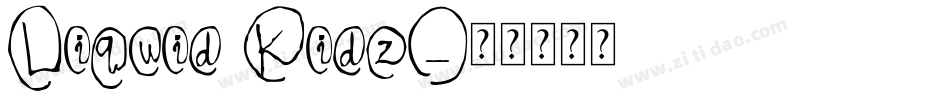Liquid Kidz字体转换